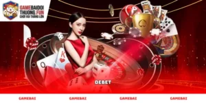 Hệ thống trò chơi bài chuyên nghiệp tại DEBET
