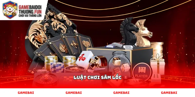 Tìm hiểu quy tắc sắp xếp bộ bài trong Luật chơi Sâm lốc