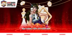 Mẹo thắng Tiến lên miền Nam thông qua kỹ thuật ghi nhớ bài